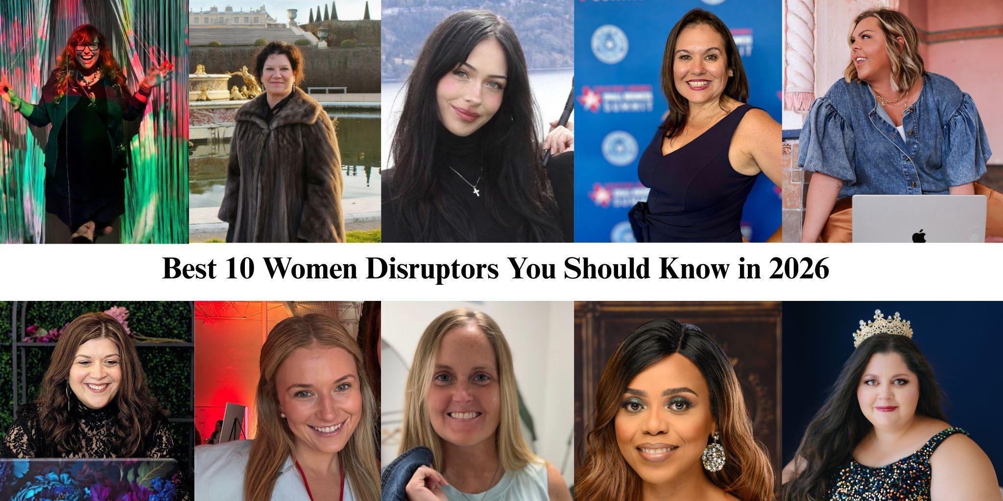 Best 10 Women Disruptors You Should Know in 2026