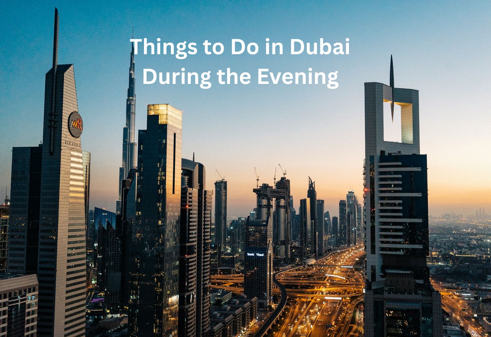 Things to Do in Dubai During the Evening